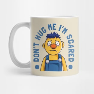 Don't Hug Me I'm Scared Mug